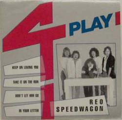 REO Speedwagon : 4 Play EP